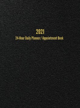 2021 24-Hour Daily Planner/Appointment Book