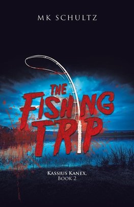 The Fishing Trip