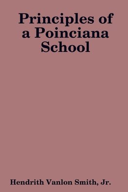 Principles of a Poinciana School