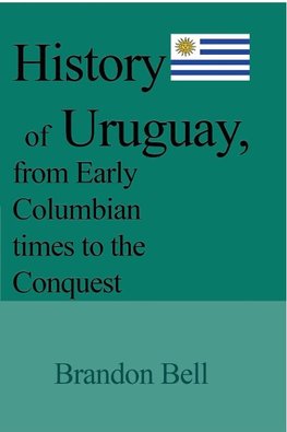 History of Uruguay, from Early Columbian times to the Conquest