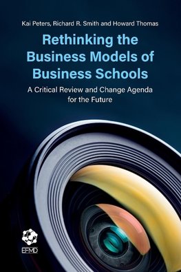 Rethinking the Business Models of Business Schools