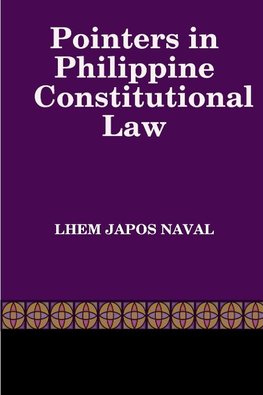 Pointers in Philippine Constitutional Law