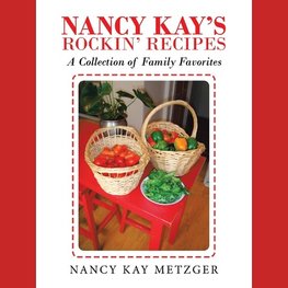 Nancy Kay's Rockin' Recipes