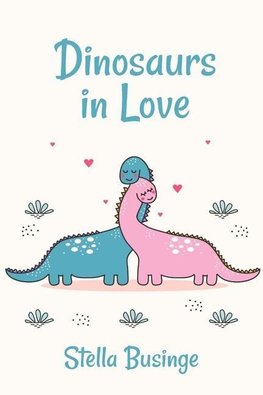 Dinosaurs in Love