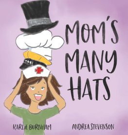 Mom's Many Hats