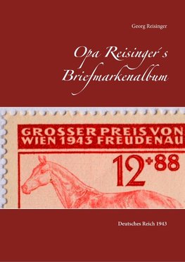 Opa Reisinger´s Briefmarkenalbum