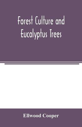 Forest culture and eucalyptus trees