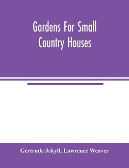 Gardens for small country houses