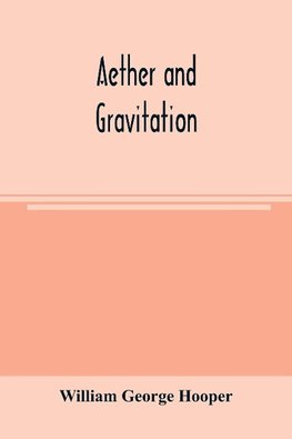 Aether and gravitation