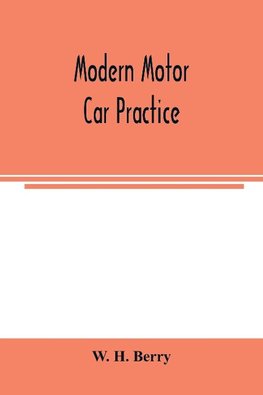 Modern motor car practice