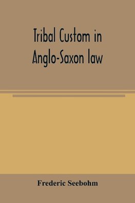 Tribal custom in Anglo-Saxon law