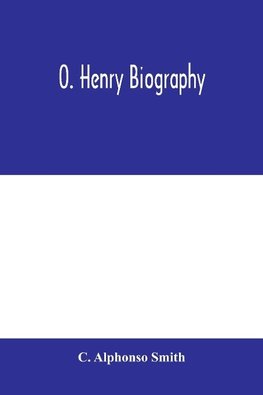 O. Henry biography