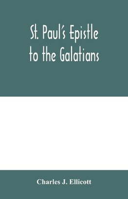 St. Paul's Epistle to the Galatians