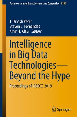 Intelligence in Big Data Technologies-Beyond the Hype