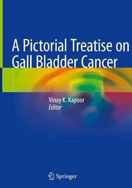 A Pictorial Treatise on Gall Bladder Cancer