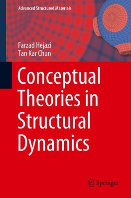 Conceptual Theories in Structural Dynamics