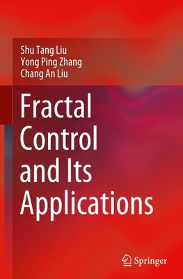 Fractal Control and Its Applications