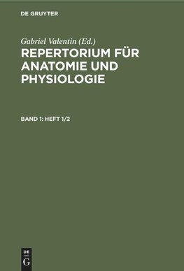 Repertorium für Anatomie und Physiologie, Band 1(Heft 1/2)