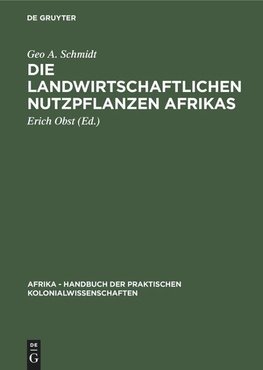 Die landwirtschaftlichen Nutzpflanzen Afrikas