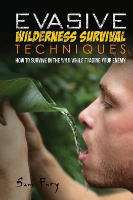 Evasive Wilderness Survival Techniques