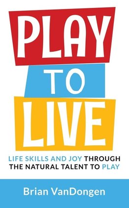 Play to Live