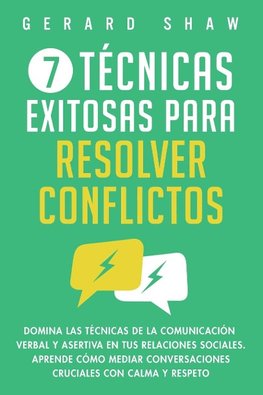 7 técnicas exitosas para resolver conflictos