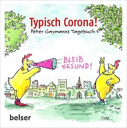 Typisch Corona. Peter Gaymann's Tagebuch