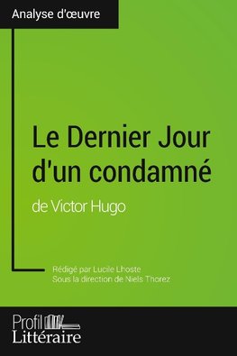 Le Dernier Jour d'un condamné de Victor Hugo (Analyse approfondie)