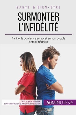 Surmonter l'infidélité