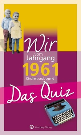 Wir vom Jahrgang 1961 - Das Quiz