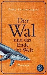 Der Wal und das Ende der Welt