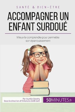 Accompagner un enfant surdoué