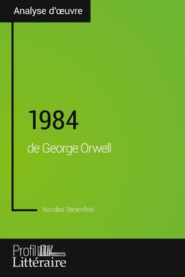 1984 de George Orwell (Analyse approfondie)