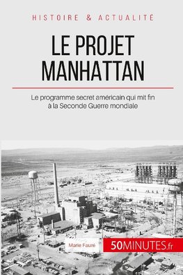 Le projet Manhattan