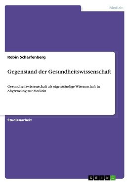 Gegenstand der Gesundheitswissenschaft