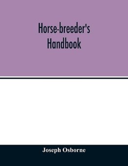 Horse-breeder's handbook