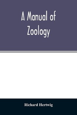 A manual of zoology