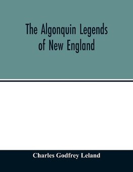 The Algonquin legends of New England