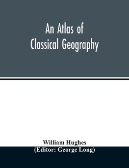 An atlas of classical geography