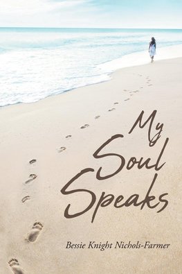 My Soul Speaks