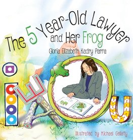 The 5 Year-Old Lawyer and Her Frog