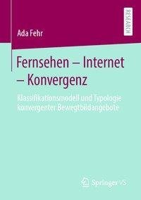 Fernsehen - Internet - Konvergenz