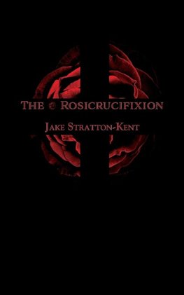 The Rosicrucifixion