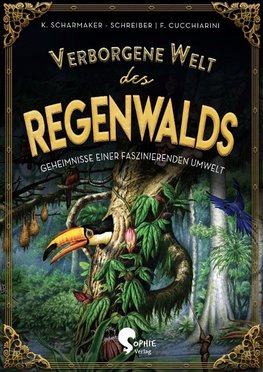 Verborgene Welt des Regenwaldes