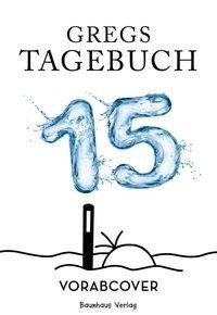 Gregs Tagebuch 15