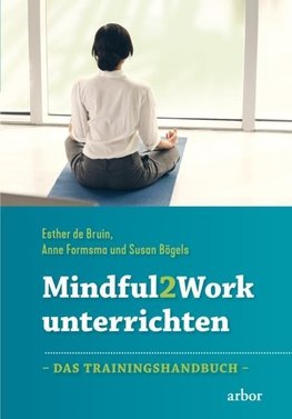 Mindful2Work unterrichten