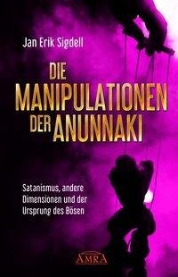 Die Manipulationen der Anunnaki