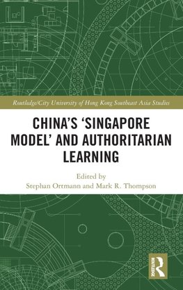 China's 'Singapore Model' and Authoritarian Learning