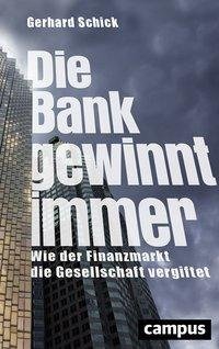 Die Bank gewinnt immer