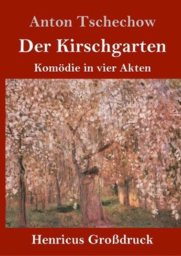 Der Kirschgarten (Großdruck)